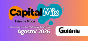 Capital Mix - Feira de Moda - Goiânia/GO