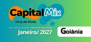 Capital Mix - Feira de Moda - Goiânia/GO