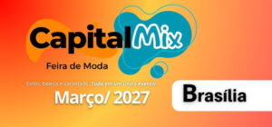 Capital Mix - Feira de Moda - Brasília/DF