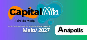 Capital Mix - Feira de Moda - Anápolis/GO