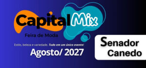 Capital Mix - Feira de Moda - Senador Canedo/GO